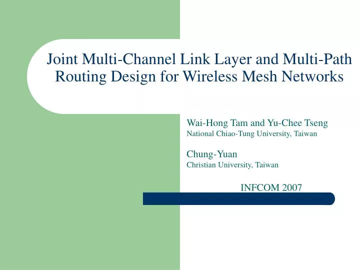 joint multi channel link layer and multi path routing design for wireless mesh networks