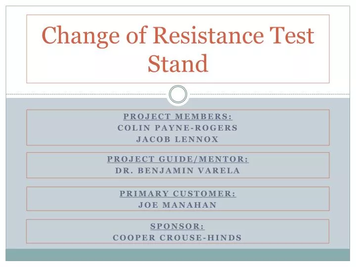 change of resistance test stand