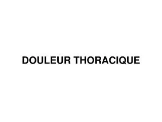 douleur thoracique