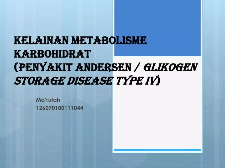 kelainan metabolisme karbohidrat penyakit andersen glikogen storage disease type iv