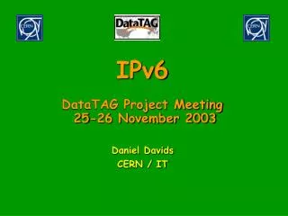 IPv6 DataTAG Project Meeting 25-26 November 2003