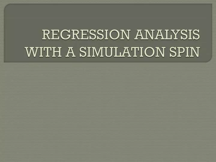 regression analysis with a simulation spin