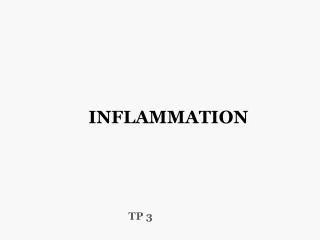 inflammation