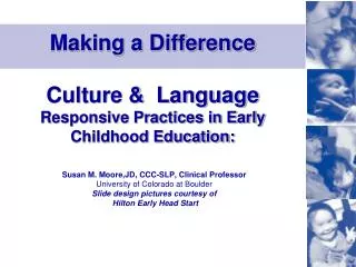 Making a Difference Culture &amp; Language Responsive Practices in Early Childhood Education: