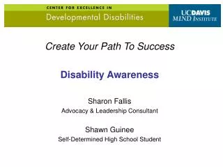 Create Your Path To Success Disability Awareness Sharon Fallis Advocacy &amp; Leadership Consultant
