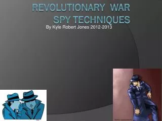 Revolutionary war Spy techniques