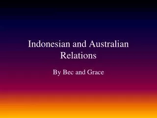Indonesian and Australian Relations