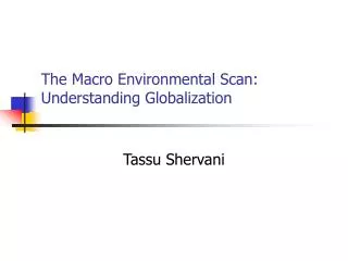 The Macro Environmental Scan: Understanding Globalization
