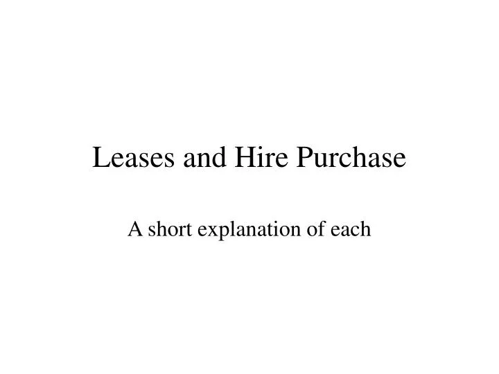 leases and hire purchase