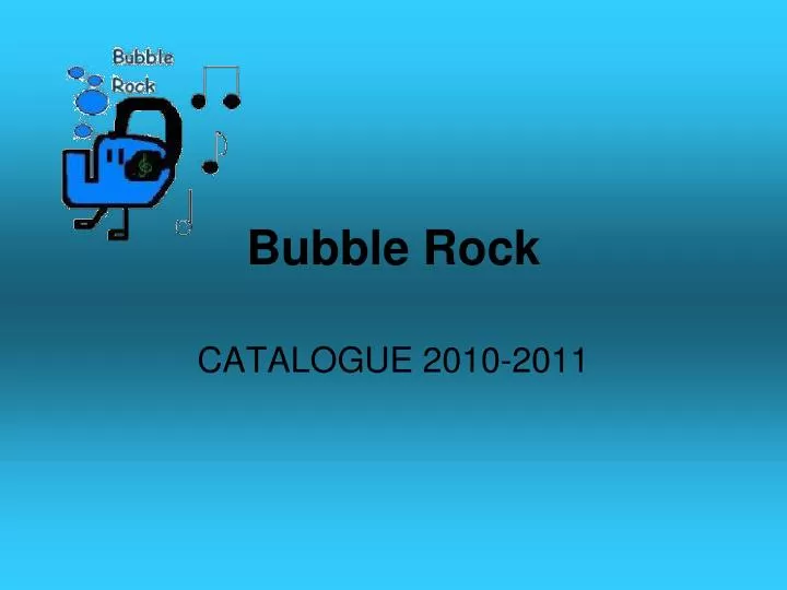 bubble rock