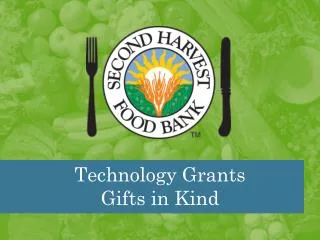 Technology Grants Gifts in Kind