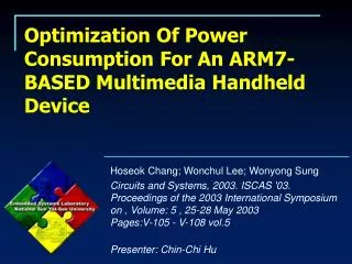 Optimization Of Power Consumption For An ARM7-BASED Multimedia Handheld Device