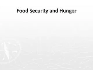 Food Security and Hunger