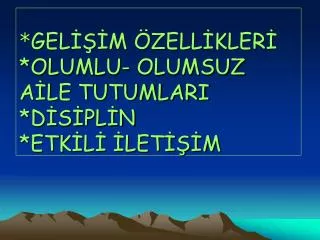 gel m zell kler olumlu olumsuz a le tutumlari d s pl n etk l let m
