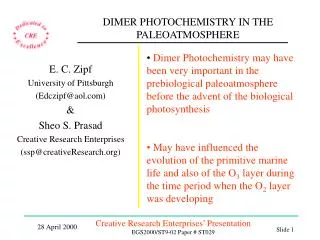 DIMER PHOTOCHEMISTRY IN THE PALEOATMOSPHERE