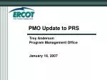 PMO Update to PRS - slide 1