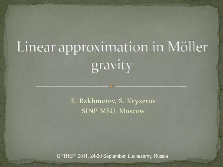 linear approximation in m ller gravity