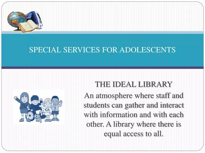 special services for adolescents