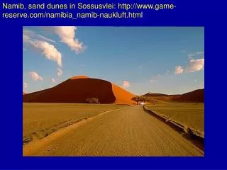 Namib, sand dunes in Sossusvlei: game-reserve/namibia_namib-naukluft.html