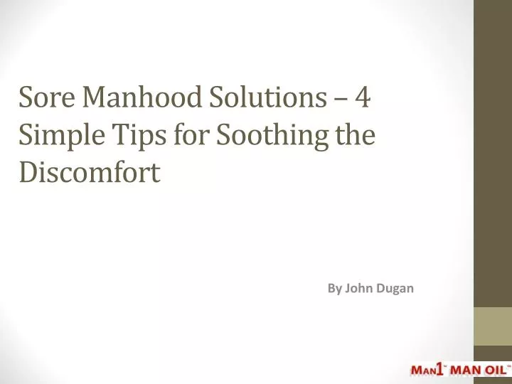 sore manhood solutions 4 simple tips for soothing the discomfort