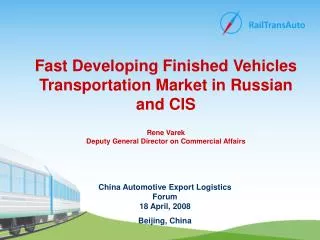 China Automotive Export Logistics Forum 18 April , 2 008 Beijing , China