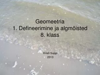 Geomeetria 1. Defineerimine ja algmõisted 8. klass