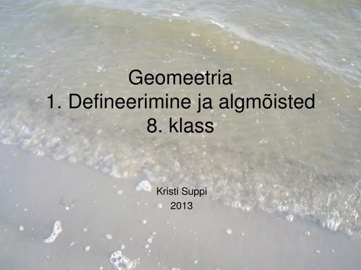 geomeetria 1 defineerimine ja algm isted 8 klass