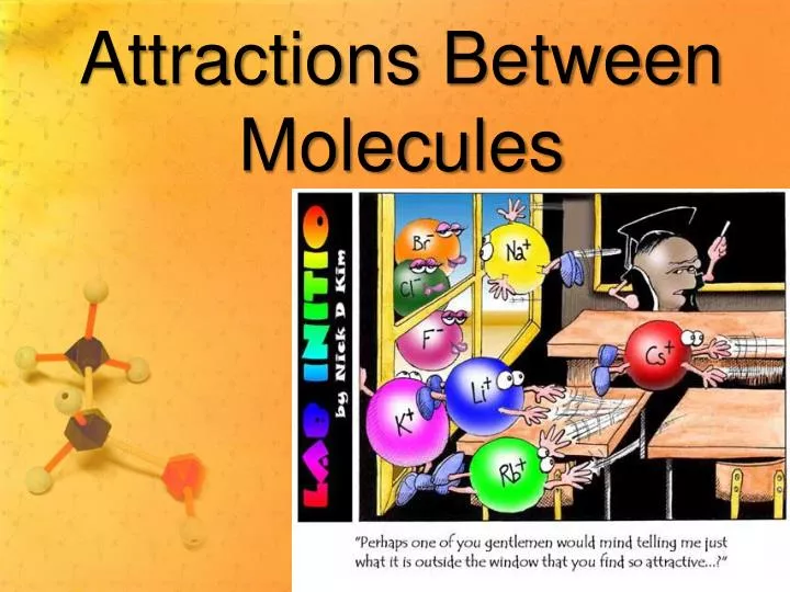 attractions between molecules