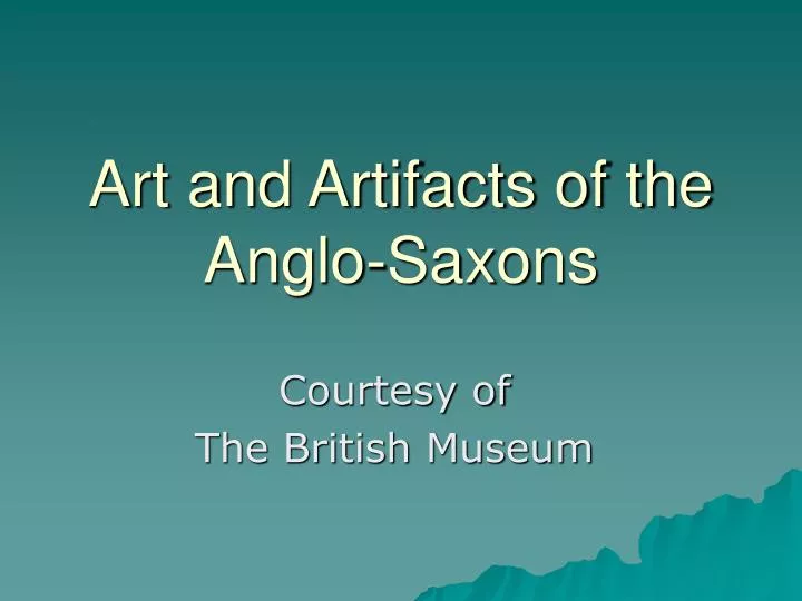 art and artifacts of the anglo saxons