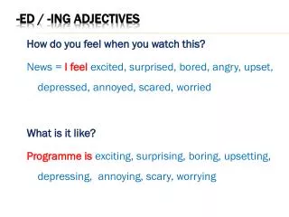 -ed / -ing adjectives