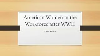 American Women in the Workforce after WWII