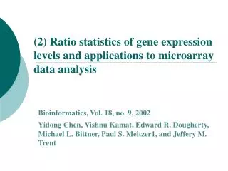 (2) Ratio statistics of gene expression levels and applications to microarray data analysis