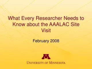 What Every Researcher Needs to Know about the AAALAC Site Visit