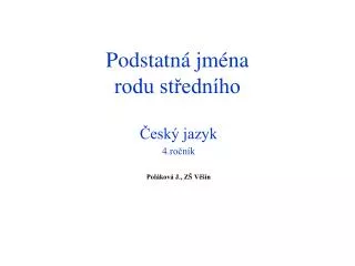 podstatn jm na rodu st edn ho