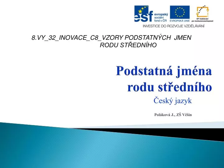 podstatn jm na rodu st edn ho