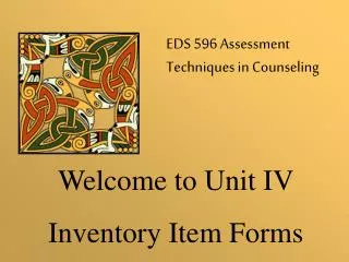 Welcome to Unit IV Inventory Item Forms