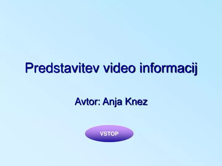 predstavitev video informacij