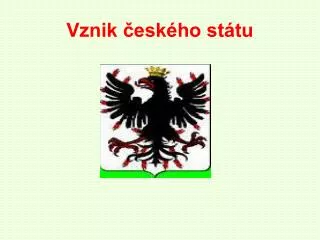 vznik esk ho st tu