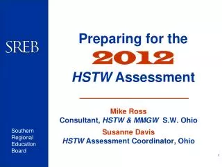 Preparing for the 2012 HSTW Assessment