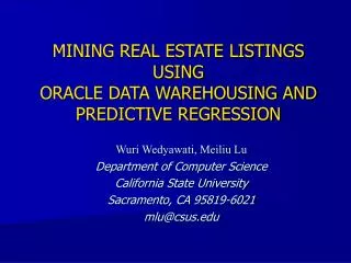 MINING REAL ESTATE LISTINGS USING ORACLE DATA WAREHOUSING AND PREDICTIVE REGRESSION