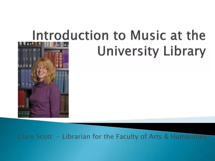 introduction to music at the university library