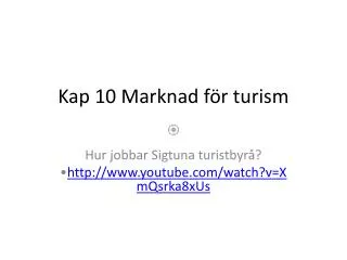 kap 10 marknad f r turism
