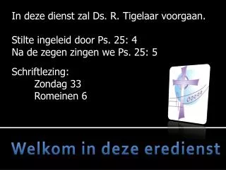 welkom in deze eredienst