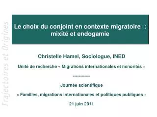 le choix du conjoint en contexte migratoire mixit et endogamie