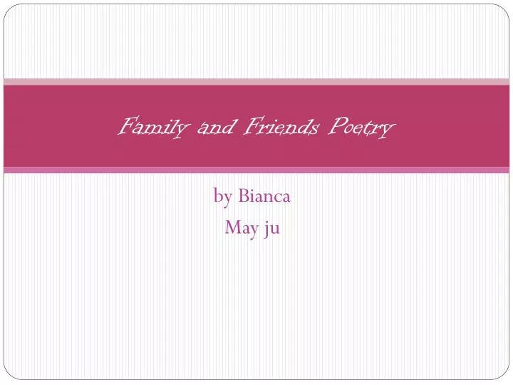 family and friends poetry