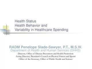 Health Status Health Behavior and Variability in Healthcare Spending