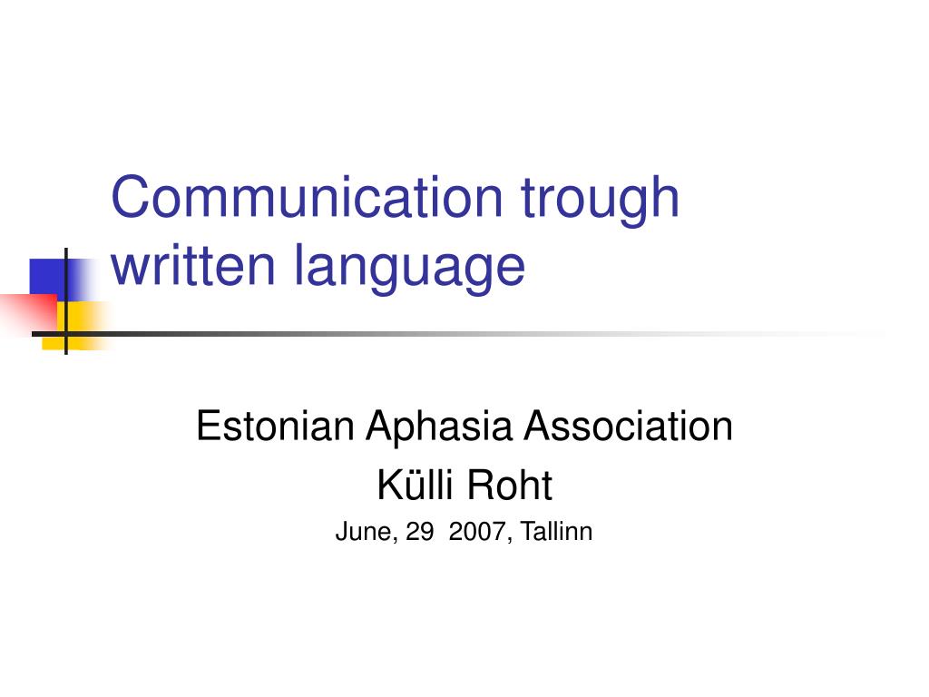 PPT - Communication trough written language PowerPoint Presentation ...