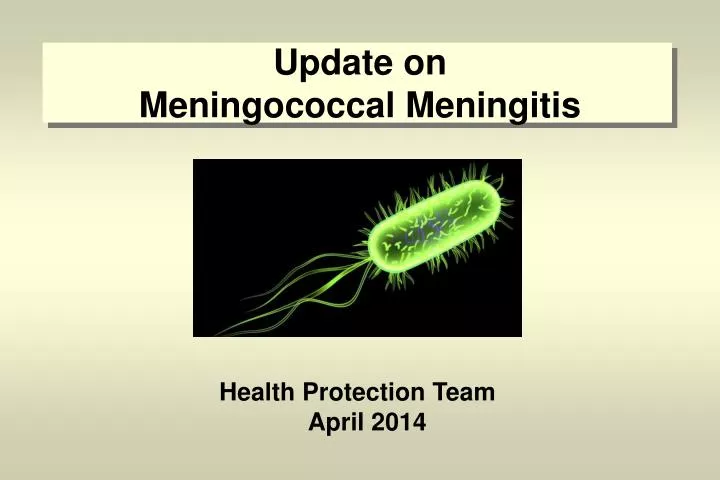 update on meningococcal meningitis