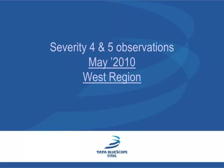 severity 4 5 observations may 2010 west region