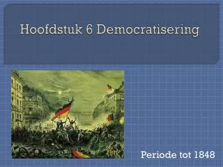 hoofdstuk 6 democratisering